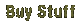Buy Stuff